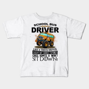 Funny School Bus Driver I'm Like A Truck Driver Kids T-Shirt